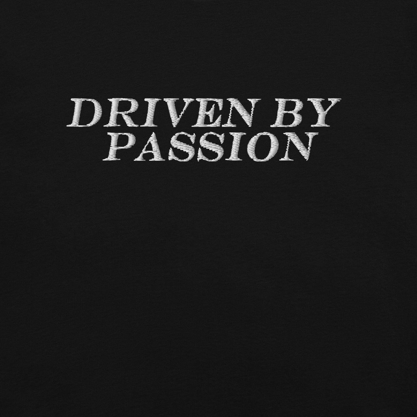 Driven by Passion T-Shirt